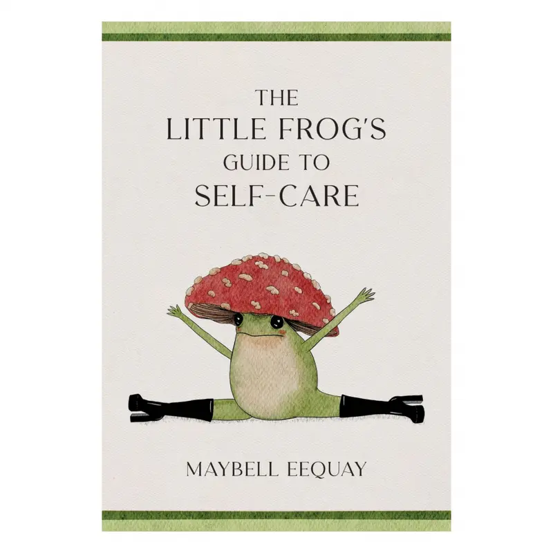The Little Frog’s Guide to Self Care